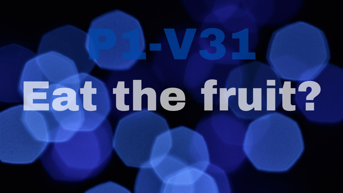 So they shall eat of the fruit of their own way |&nbsp;P1-V31