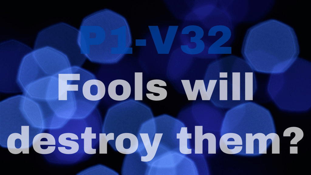 For the waywardness of the naive will kill them | P1-V32